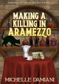 Making a Killing in Aramezzo