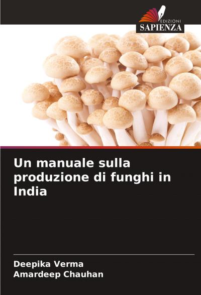 Un manuale sulla produzione di funghi in India