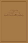 Übungen aus der Vergleichenden Physiologie