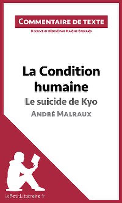 La Condition humaine - Le suicide de Kyo - André Malraux (Commentaire de texte)