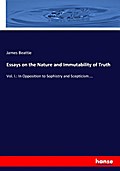 Essays on the Nature and Immutability of Truth
