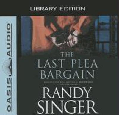 The Last Plea Bargain (Library Edition)