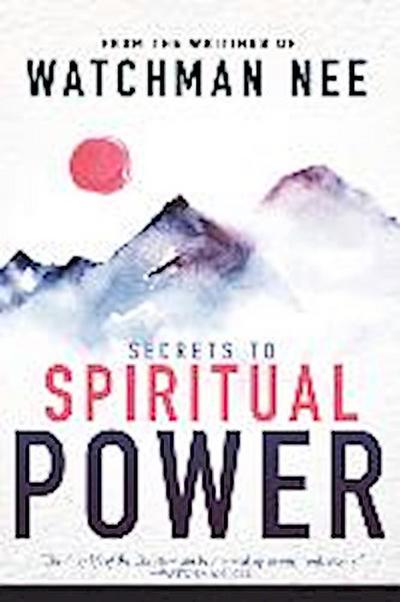 Secrets to Spiritual Power