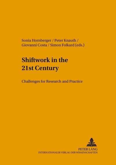 Shiftwork in the 21st Century