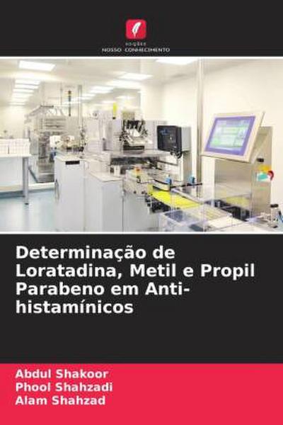 Determinação de Loratadina, Metil e Propil Parabeno em Anti-histamínicos