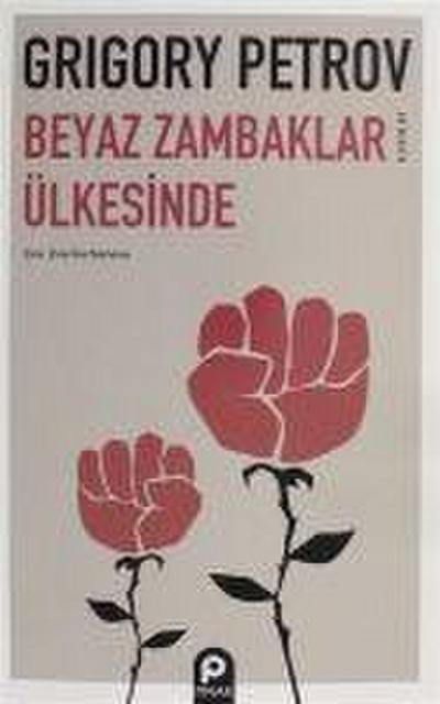 Beyaz Zambaklar Ülkesinde