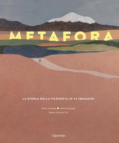 Metafora. La storia della filosofia in 24 immagini