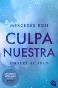 Culpa Nuestra - Unsere Schuld von Mercedes Ron | Taschenbuch