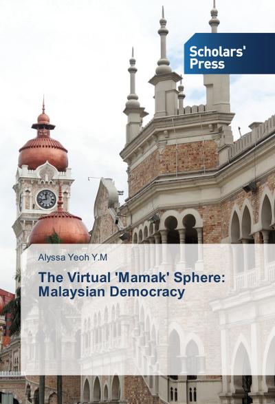 The Virtual ’Mamak’ Sphere: Malaysian Democracy
