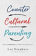 Countercultural Parenting