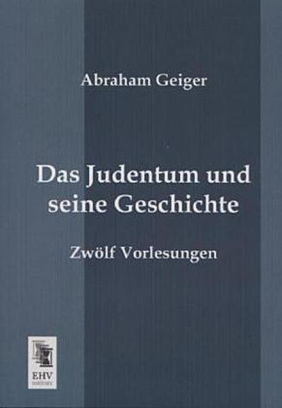 Das Judentum und seine Geschichte