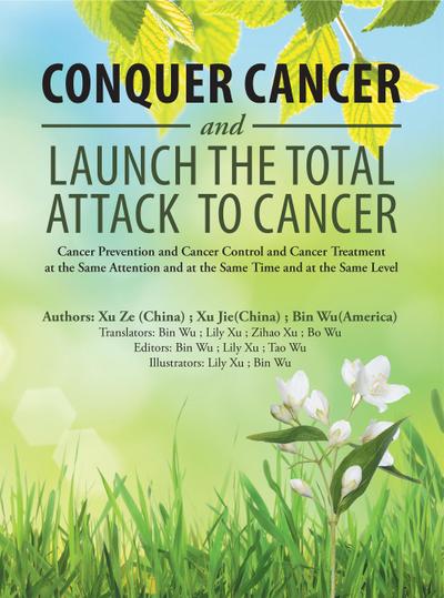 Conquer Cancer and Launch the Total Attack to Cancer