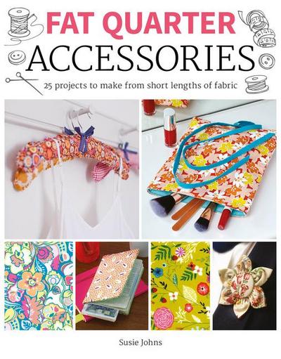 Fat Quarter: Accessories