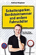 Schattenparker, Bordsteinrammer und andere Fahrschüler