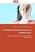 La Femme Africaine Face À La Phallocratie