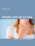 Prendre soin de sa voix