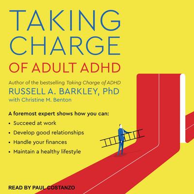TAKING CHARGE OF ADULT ADHD  D