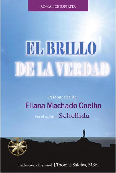 El Brillo de la Verdad (Eliana Machado Coelho & Schellida)