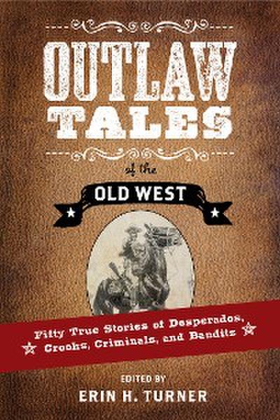 Outlaw Tales of the Old West