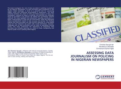 ASSESSING DATA JOURNALISM ON POLICING IN NIGERIAN NEWSPAPERS