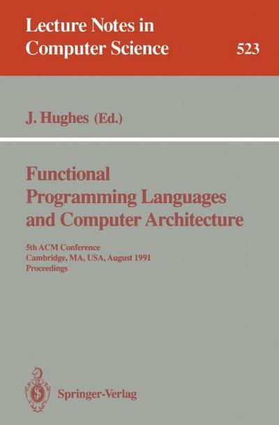 Functional Programming Languages and Computer Architecture