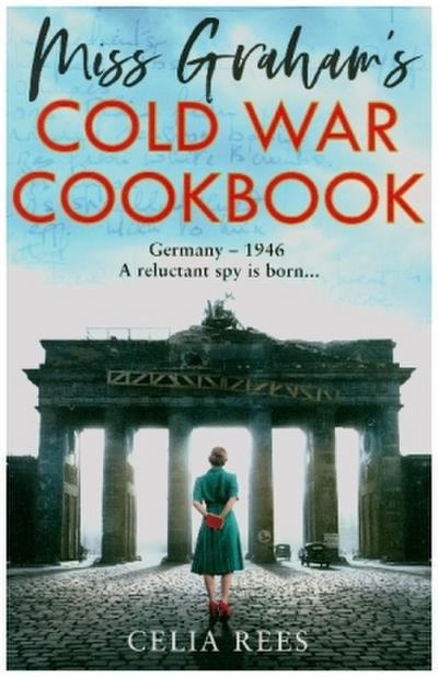 Miss Graham’s Cold War Cookbook