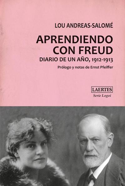 Aprendiendo Con Freud: Diario de un año, 1912-1913