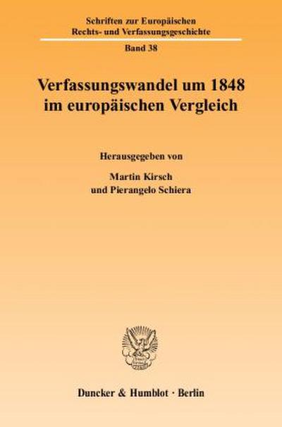 Verfassungswandel um 1848 im europäischen Vergleich