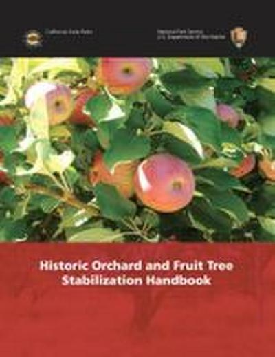 Historic Orchard and Fruit Tree Stabilization Handbook