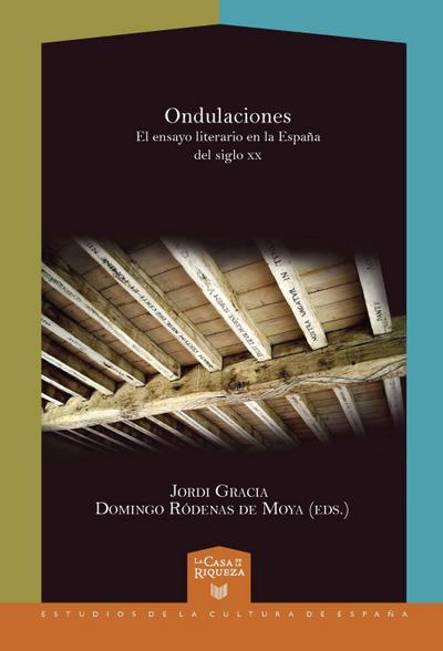 Ondulaciones. El ensayo literario en la España del siglo XX