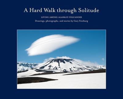 A Hard Walk Through Solitude