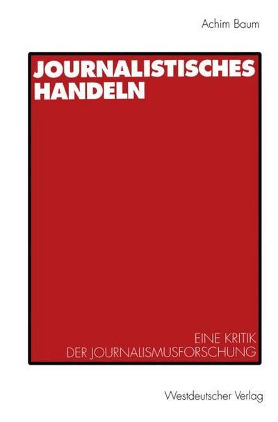 Journalistisches Handeln