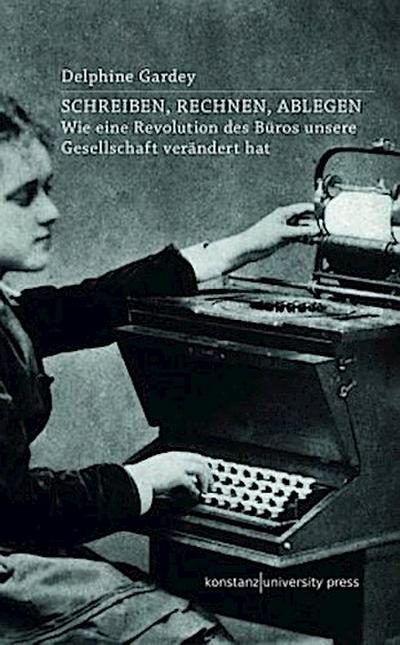 Schreiben, Rechnen, Ablegen