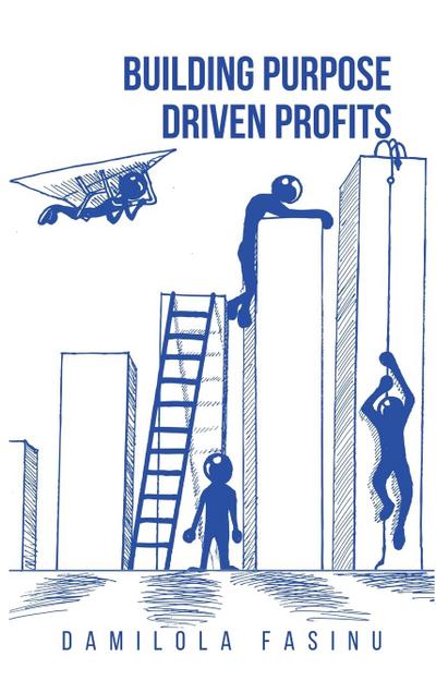 BUILDING PURPOSE-DRIVEN PROFITS