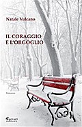 Il coraggio e l’orgoglio