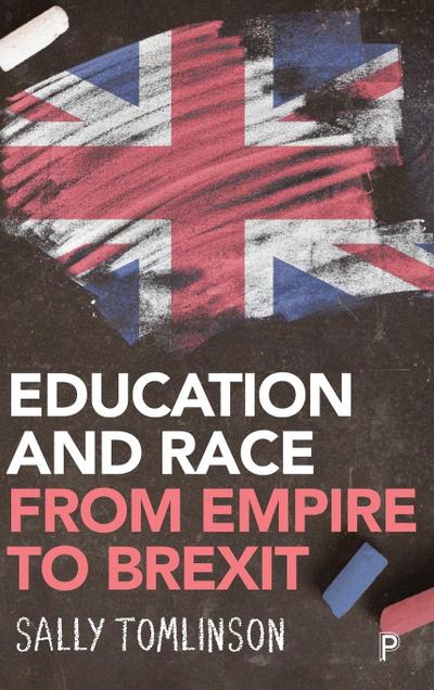 Education and Race from Empire to Brexit