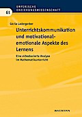 Unterrichtskommunikation und motivational-emotionale Aspekte des Lernens