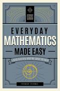 Everyday Mathematics Made Easy