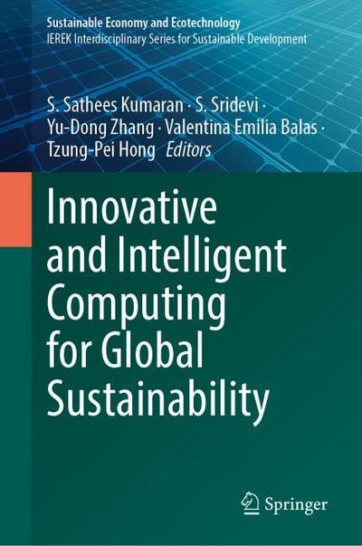 Innovative and Intelligent Computing for Global Sustainability