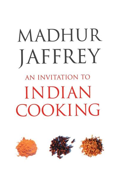An Invitation to Indian Cooking