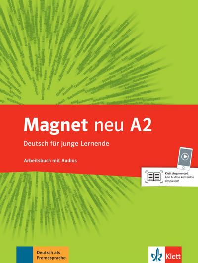 Magnet neu A2: Deutsch für junge Lernende. Arbeitsbuch mit Audio-CD (Magnet neu: Deutsch für junge Lernende)