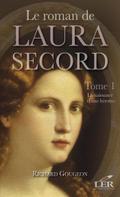 Le roman de Laura Secord 1 : La naissance d’une heroine