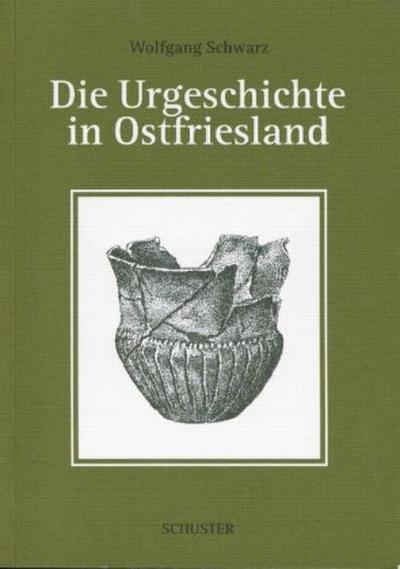 Die Urgeschichte in Ostfriesland