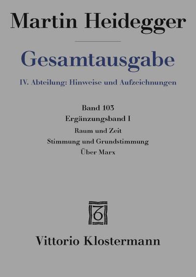 Raum und Zeit - Stimmung und Grundstimmung - Über Marx