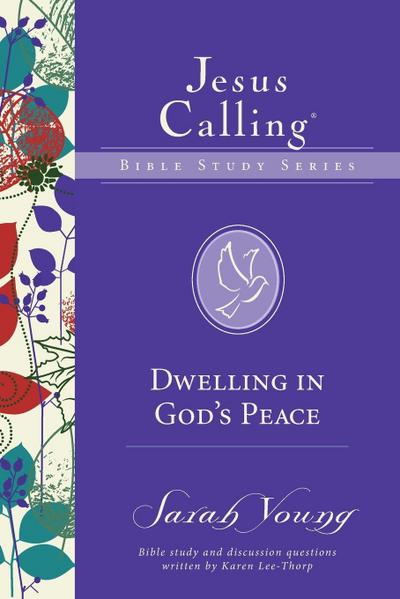Dwelling in God’s Peace