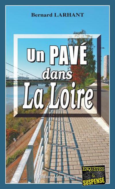 Un Pavé dans la Loire