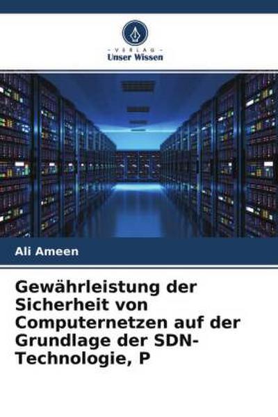 Gewährleistung der Sicherheit von Computernetzen auf der Grundlage der SDN-Technologie, P