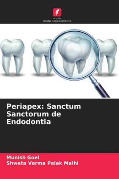 Periapex: Sanctum Sanctorum de Endodontia
