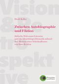 Zwischen Autobiographie und Fiktion