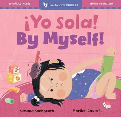 ¡Yo Sola! / By Myself!